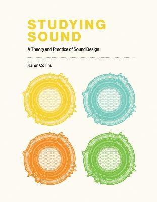 Studying Sound - Karen Collins