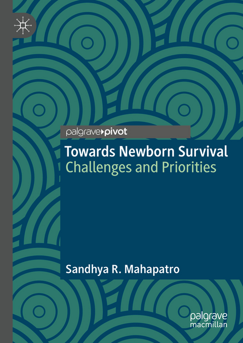 Towards Newborn Survival - Sandhya R. Mahapatro