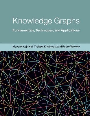 Knowledge Graphs - Mayank Kejriwal, Craig Knoblock