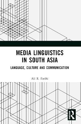 Media Linguistics in South Asia - Ali R Fatihi