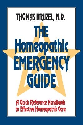 The Homeopathic Emergency Guide - Thomas Kruzel