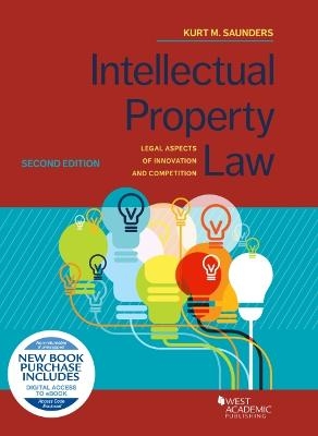 Intellectual Property Law - Kurt M. Saunders