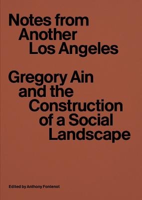 Notes from Another Los Angeles - Anthony Fontenot