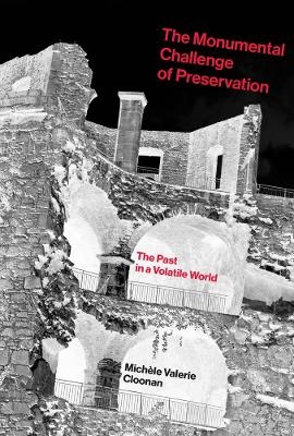 The Monumental Challenge of Preservation - Michele Cloonan