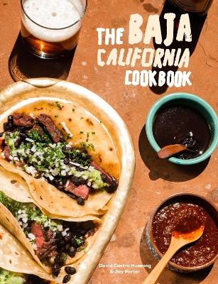 Baja Cookbook - David Castro Hussong, Jay Porter