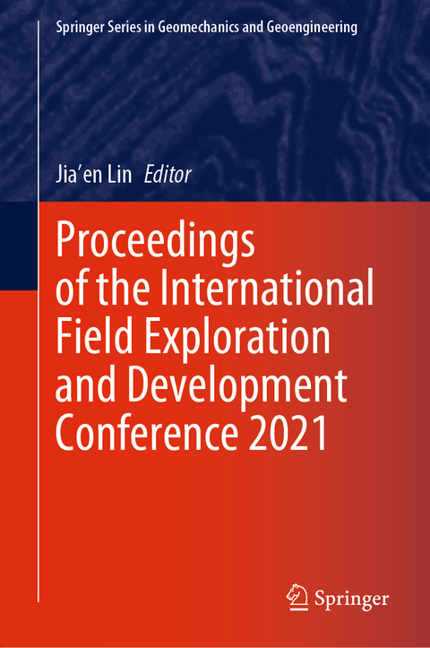 Proceedings of the International Field Exploration and Development Conference 2021 - 