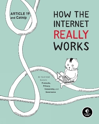 How The Internet Really Works -  Article 19