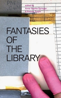 Fantasies of the Library - 