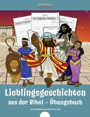 Lieblingsgeschichten aus der Bibel - Übungsbuch - Pip Reid