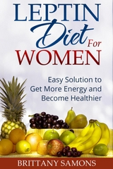 Leptin Diet For Women - Brittany Samons