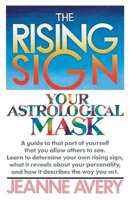 The Rising Sign - Jeanne Avery