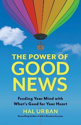 The Power of Good News - Hal Urban