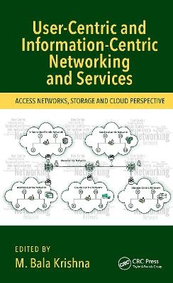 User-Centric and Information-Centric Networking and Services - 