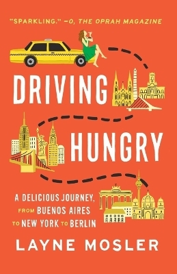 Driving Hungry - Layne Mosler