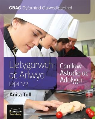 WJEC Vocational Award Hospitality and Catering Level 1/2: Study & Revision Guide - Anita Tull