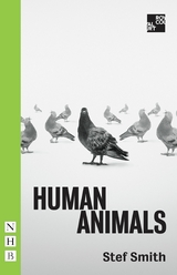 Human Animals (NHB Modern Plays) -  Stef Smith