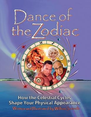 Dance of the Zodiac - William Arthur Schreib