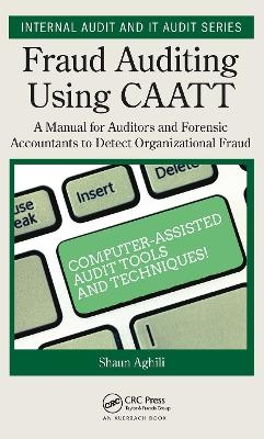 Fraud Auditing Using CAATT - Shaun Aghili