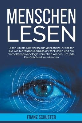 Menschen Lesen - Franz Schuster