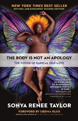 The Body Is Not an Apology - Taylor, Sonya Renee