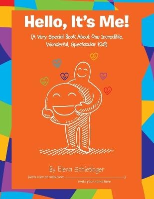 Hello, It's Me! - Elena Schietinger