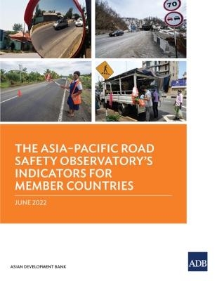 The Asia–Pacific Road Safety Observatory's Indicators for Member Countries -  Asian Development Bank