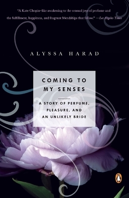 Coming to My Senses - Alyssa Harad