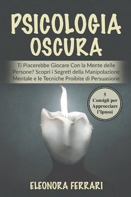 Psicologia Oscura - Eleonora Ferrari