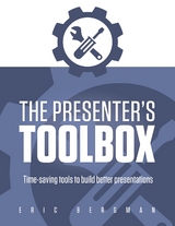 The Presenter's Toolbox - Eric Bergman