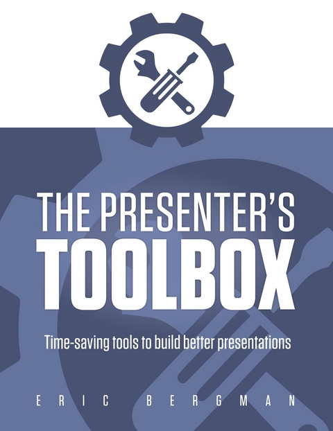 The Presenter's Toolbox - Eric Bergman