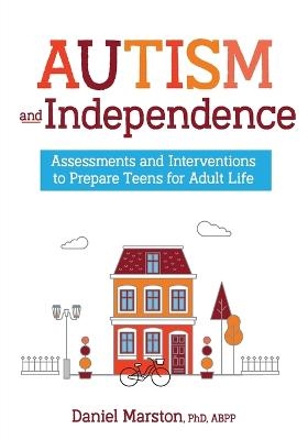 Autism and Independence - Daniel Marston