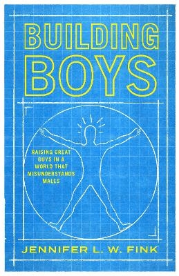 Building Boys - Jennifer L. W. Fink