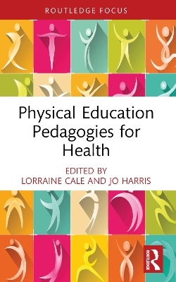 Physical Education Pedagogies for Health - 