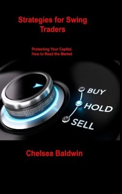 Strategies for Swing Traders - Chelsea Baldwin