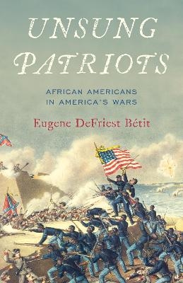 Unsung Patriots - Eugene DeFriest Bétit