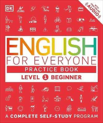 English for Everyone: Level 1: Beginner, Practice Book -  Dk