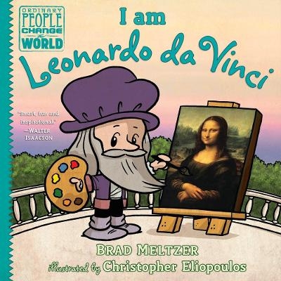 I am Leonardo da Vinci - Brad Meltzer