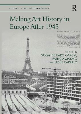 Making Art History in Europe After 1945 - 