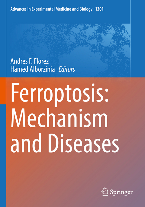 Ferroptosis: Mechanism and Diseases - 