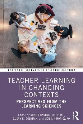 Teacher Learning in Changing Contexts - 