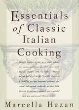 Essentials of Classic Italian Cooking - Hazan, Marcella