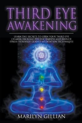 Third Eye Awakening - Marilyn Gillian