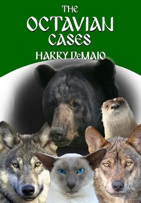 The Octavian Cases (Octavius Bear 17) - Harry Demaio