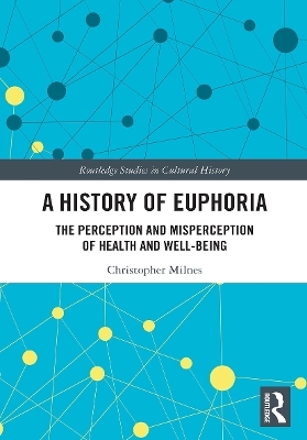 A History of Euphoria - Christopher Milnes