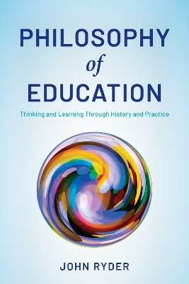 Philosophy of Education - John Ryder