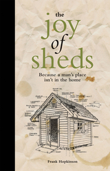 Joy of Sheds -  Frank Hopkinson