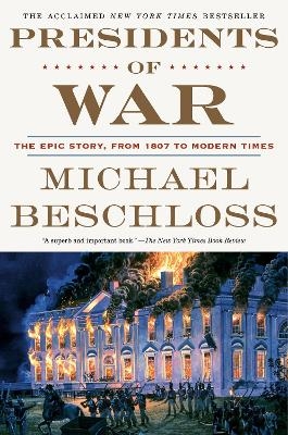 Presidents of War - Michael Beschloss