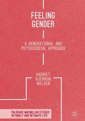 Feeling Gender - Harriet Bjerrum Nielsen