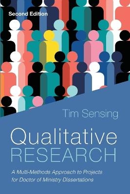 Qualitative Research, Second Edition - Tim Sensing