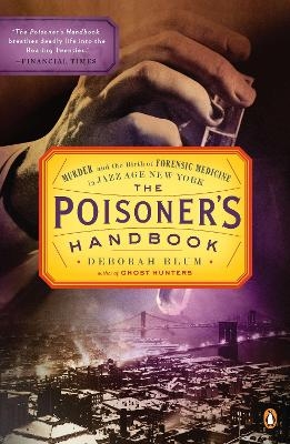 The Poisoner's Handbook - Deborah Blum